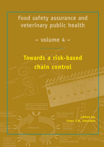 Food safety assurance and veterinary public health: Towards a risk-based chain control