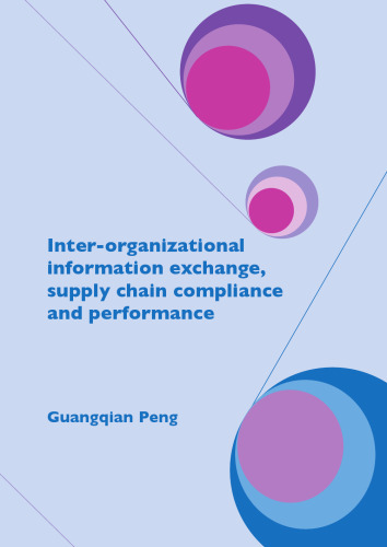 Inter-Organizational Information Exchange, Supply Chain Compliance and Performance