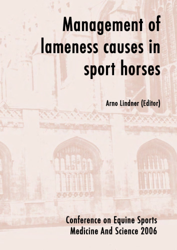 Management of lameness causes in sport horses: Muscle, tendon, joint and bone disorders