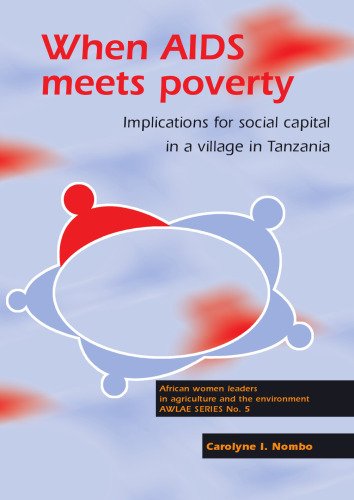 When AIDS meets poverty: Implications for social capital in a village in Tanzania