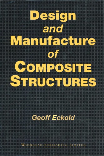 Design and manufacture of composite structures
