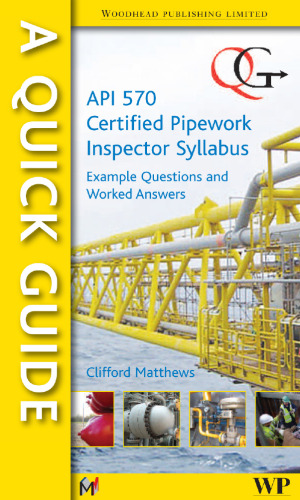 A quick guide to API 570 certified pipework inspector syllabus: Example questions and worked answers