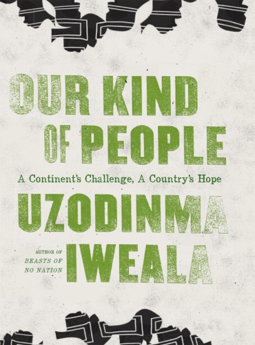 Our Kind of People: A Continent's Challenge, A Country's Hope