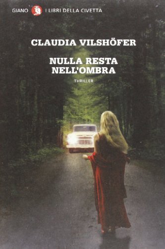 Nulla resta nell'ombra (2013)