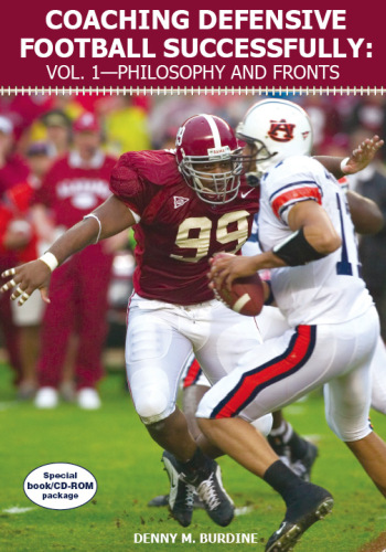 Coaching Defensive Football Successfully: Vol. 1Philosophy and Fronts
