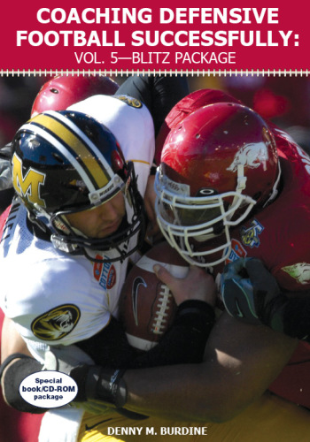Coaching Defensive Football Successfully: Volume 5-Blitz Package