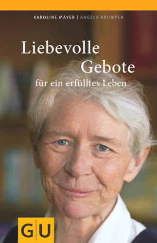 GU Liebevolle Gebote fuer ein erfuelltes Leben