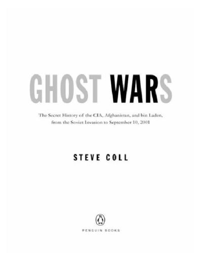 Ghost Wars: The Secret History of the CIA, Afghanistan, and bin Laden, from the Soviet Invasion to September 10, 2001