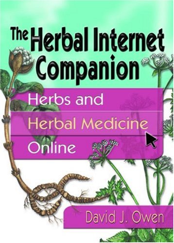 An Herbal Internet Companion: Herbs and Herbal Medicine Online