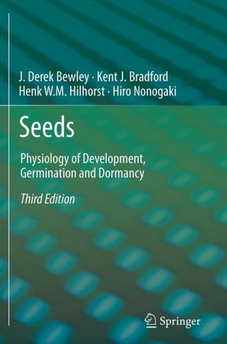 Seeds: Physiology of Development, Germination and Dormancy, 3rd Edition