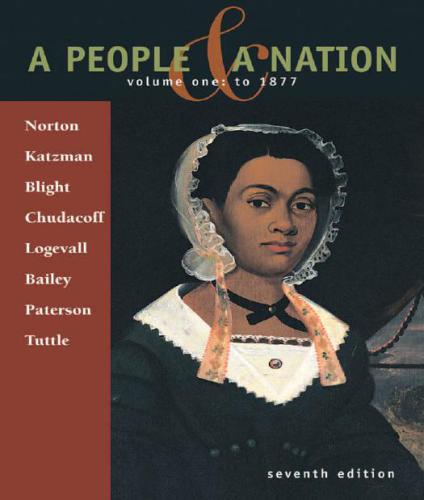 A People & A Nation: Volume 1: To 1877