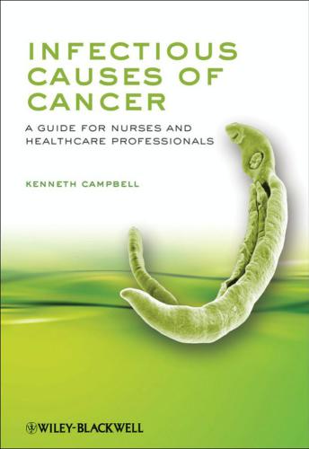 Infectious Causes of Cancer: A Guide for Nurses and Healthcare Professionals