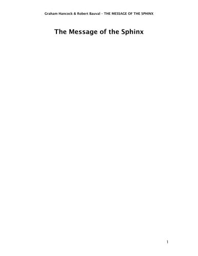 The Message of the Sphinx: A Quest for the Hidden Legacy of Mankind