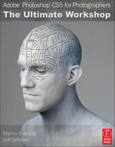Adobe Photoshop CS5 for Photographers: The Ultimate Workshop