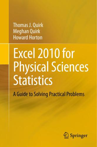 Excel 2010 for Physical Sciences Statistics: A Guide to Solving Practical Problems