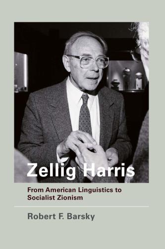 Zellig Harris: From American Linguistics to Socialist Zionism