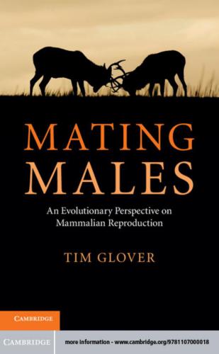Mating Males: An Evolutionary Perspective on Mammalian Reproduction
