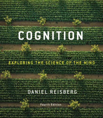 Cognition: Exploring the Science of the Mind