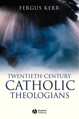 Twentieth-Century Catholic Theologians