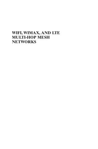 WiFi, WiMAX and LTE Multi-hop Mesh Networks: Basic Communication Protocols and Application Areas