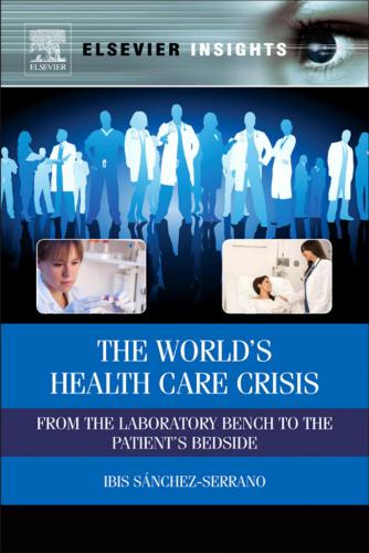 The World's Health Care Crisis: From the Laboratory Bench to the Patient's Bedside