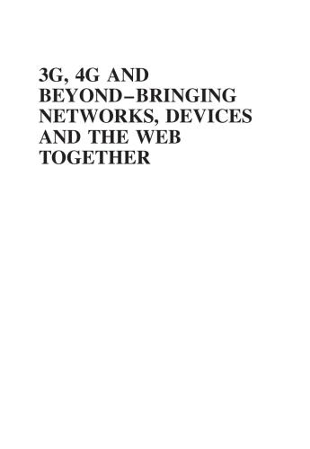 3G, 4G and Beyond: Bringing Networks, Devices and the Web Together