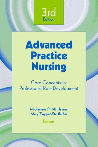 Advanced Practice Nursing: Core Concepts for Professional Role Development