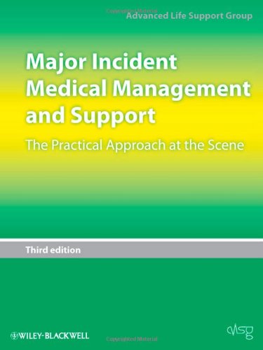 Major Incident Medical Management and Support: The Practical Approach at the Scene