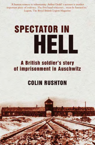 A Spectator in Hell: A British Soldier's Story of Imprisonment in Auschwitz