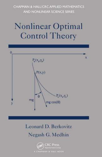 Nonlinear Optimal Control Theory