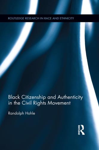 Black Citizenship and Authenticity in the Civil Rights Movement