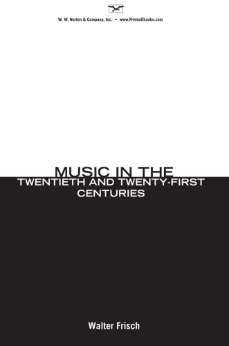 Music in the Twentieth and Twenty-First Centuries