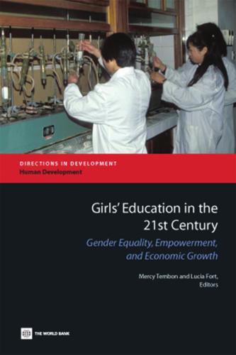 Girls' Education in the 21st Century: Gender Equality, Empowerment and Growth