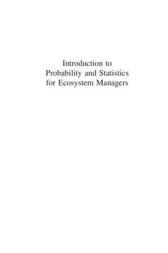 Introduction to Probability and Statistics for Ecosystem Managers: Simulation and Resampling