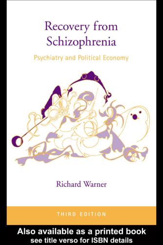 Recovery from Schizophrenia: Psychiatry and Political Economy