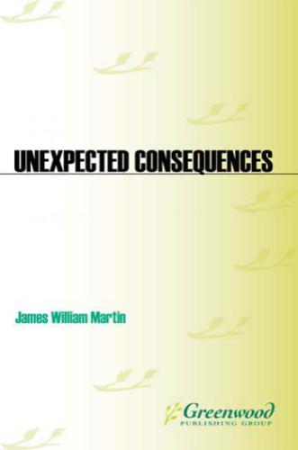 Unexpected Consequences: Why The Things We Trust Fail