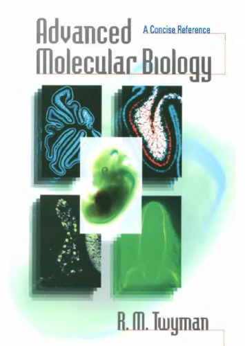 Advanced Molecular Biology A Concise Reference