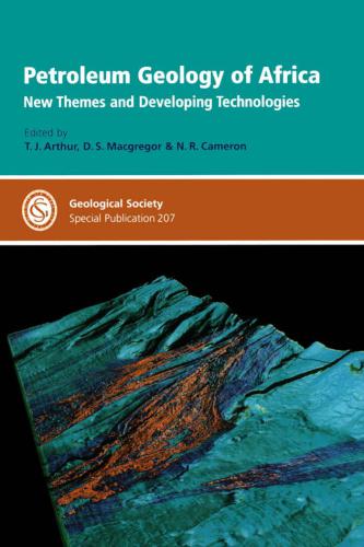 Petroleum Geology of Africa: New Themes and Developing Technologies