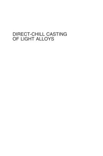 Direct-Chill Casting of Light Alloys: Science and Technology