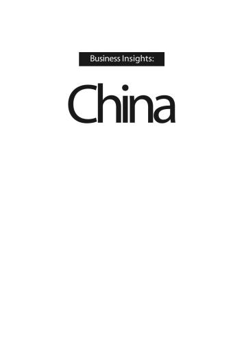 Business Insights: China: Practical Advice on Entry Strategy and Engagement