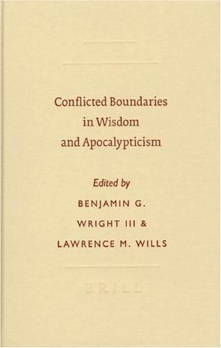 Conflicted Boundaries in Wisdom and Apocalypticism