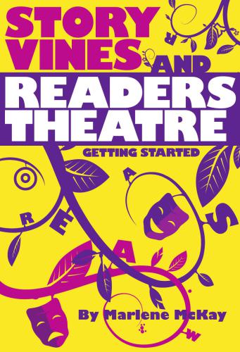 Story Vines and Readers Theatre: Getting Started