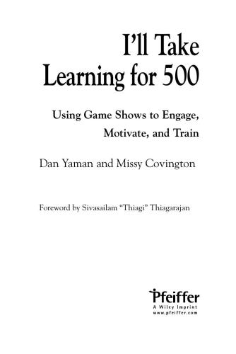 I'll Take Learning for 500: Using Game Shows to Engage, Motivate, and Train
