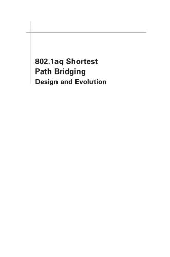 802.1aq Shortest Path Bridging Design and Evolution: The Architect's Perspective