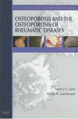 Osteoporosis and the Osteoporosis of Rheumatic Diseases: A Companion to Rheumatology, Third Edition