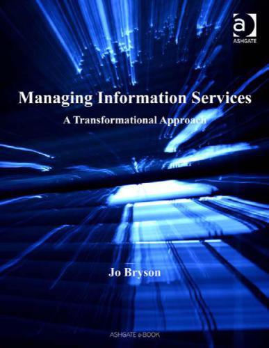 Managing Information Services: A Transformational Approach