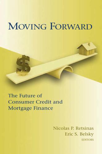 Moving Forward: The Future of Consumer Credit and Mortgage Finance
