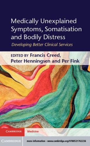 Medically Unexplained Symptoms, Somatisation and Bodily Distress: Developing Better Clinical Services