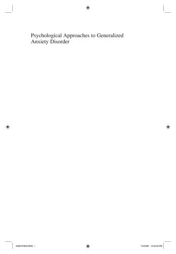 Psychological Approaches to Generalized Anxiety Disorder: A Clinician's Guide to Assessment and Treatment