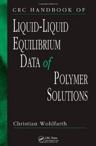 CRC Handbook of Liquid-Liquid Equilibrium Data of Polymer Solutions